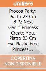 Procos Party: Piatto 23 Cm 8 Pz Next Gen * Princess Create You. Piatto 23 Cm Fsc Plastic Free Princess Create Your World giochi