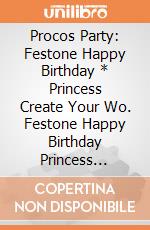 Procos Party: Festone Happy Birthday * Princess Create Your Wo. Festone Happy Birthday Princess Create Your World giochi