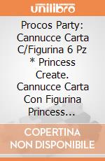 Procos Party: Cannucce Carta C/Figurina 6 Pz * Princess Create. Cannucce Carta Con Figurina Princess Create Your World giochi