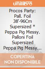 Procos Party: Pall. Foil 38'-96Cm Supersized * Peppa Pig Messy. Palloni Foil Supersized Peppa Pig Messy Play giochi