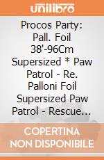 Procos Party: Pall. Foil 38'-96Cm Supersized * Paw Patrol - Re. Palloni Foil Supersized Paw Patrol - Rescue Heroes giochi