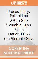 Procos Party: Palloni Latt 27Cm 8 Pz *Stumble Guys. Palloni Lattice 11'-27 Cm Stumble Guys giochi