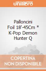 Palloncini Foil 18"-45Cm * K-Pop Demon Hunter Q giochi