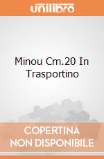 Minou Cm.20 In Trasportino giochi