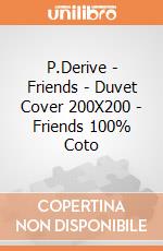 P.Derive - Friends - Duvet Cover 200X200 - Friends 100% Coto gioco