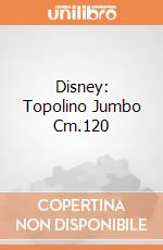 Disney: Topolino Jumbo Cm.120 gioco