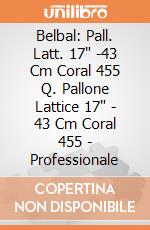 Belbal: Pall. Latt. 17" -43 Cm Coral 455 Q. Pallone Lattice 17" - 43 Cm Coral 455 - Professionale giochi
