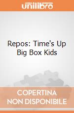 Repos: Time's Up Big Box Kids giochi