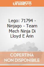 Lego: 71794 - Ninjago - Team Mech Ninja Di Lloyd E Arin gioco