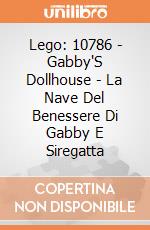 Lego: 10786 - Gabby'S Dollhouse - La Nave Del Benessere Di Gabby E Siregatta gioco