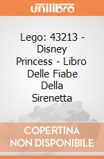 Lego: 43213 - Disney Princess - Libro Delle Fiabe Della Sirenetta gioco
