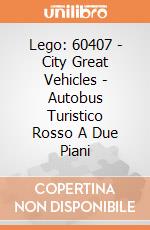 Lego: 60407 - City Great Vehicles - Autobus Turistico Rosso A Due Piani gioco