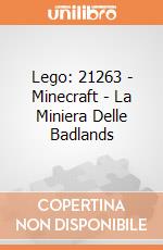 Lego: 21263 - Minecraft - La Miniera Delle Badlands gioco