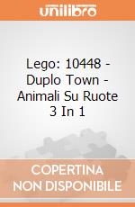 Lego: 10448 - Duplo Town - Animali Su Ruote 3 In 1 giochi