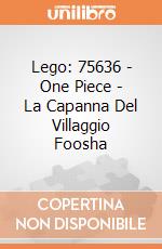 Lego: 75636 - One Piece - La Capanna Del Villaggio Foosha giochi