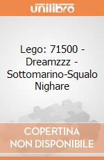 Lego: 71500 - Dreamzzz - Sottomarino-Squalo Nighare giochi