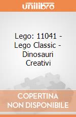 Lego: 11041 - Lego Classic - Dinosauri Creativi giochi