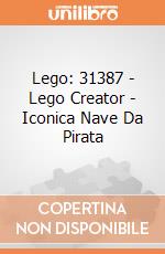 Lego: 31387 - Lego Creator - Iconica Nave Da Pirata giochi