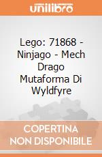 Lego: 71868 - Ninjago - Mech Drago Mutaforma Di Wyldfyre giochi
