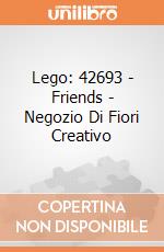 Lego: 42693 - Friends - Negozio Di Fiori Creativo giochi