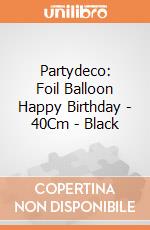 Partydeco: Foil Balloon Happy Birthday - 40Cm - Black giochi