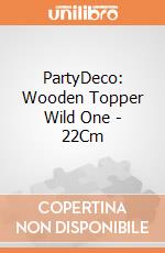 PartyDeco: Wooden Topper Wild One - 22Cm giochi