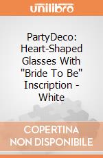 PartyDeco: Heart-Shaped Glasses With ''Bride To Be'' Inscription - White giochi