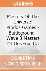 Masters Of The Universe: Prodos Games - Battleground - Wave 3 Masters Ot Universe Ita giochi