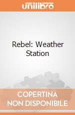 Rebel: Weather Station giochi