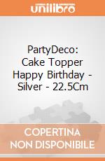 PartyDeco: Cake Topper Happy Birthday - Silver - 22.5Cm giochi