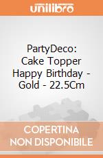 PartyDeco: Cake Topper Happy Birthday - Gold - 22.5Cm giochi