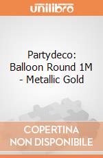 Partydeco: Balloon Round 1M - Metallic Gold giochi