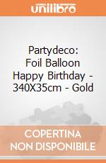 Partydeco: Foil Balloon Happy Birthday - 340X35cm - Gold giochi