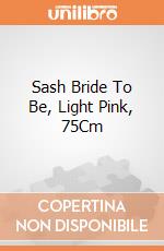 Sash Bride To Be, Light Pink, 75Cm giochi