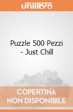 Puzzle 500 Pezzi - Just Chill giochi