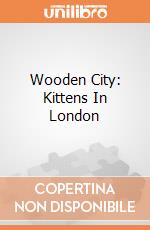 Wooden City: Kittens In London giochi