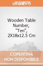 Wooden Table Number, ''Ten'', 2X18x12.5 Cm giochi