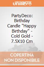 PartyDeco: Birthday Candle ''Happy Birthday'' - Cold Gold - 7.5X10 Cm giochi