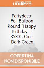 Partydeco: Foil Balloon Round ''Happy Birthday'' - 35X35 Cm - Dark Green giochi