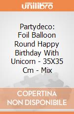 Partydeco: Foil Balloon Round Happy Birthday With Unicorn - 35X35 Cm - Mix giochi