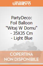 Foil Balloon ''Witaj W Domu'' - 35X35 Cm - Light Blue giochi