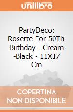 Rosette For 50Th Birthday, Cream-Black, 11X17 Cm giochi