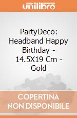 PartyDeco: Headband Happy Birthday - 14.5X19 Cm - Gold giochi