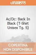 Ac/Dc: Back In Black (T-Shirt Unisex Tg. S) giochi
