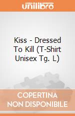 Kiss - Dressed To Kill (T-Shirt Unisex Tg. L) gioco di PHM