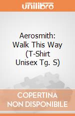 Aerosmith: Walk This Way (T-Shirt Unisex Tg. S) gioco di PHM