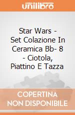 Star Wars - Set Colazione In Ceramica Bb- 8 - Ciotola, Piattino E Tazza gioco