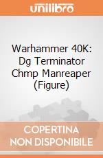 Warhammer 40K: Dg Terminator Chmp Manreaper (Figure) giochi