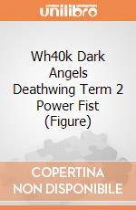 Wh40k Dark Angels Deathwing Term 2 Power Fist (Figure) giochi