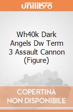 Wh40k Dark Angels Dw Term 3 Assault Cannon (Figure) giochi